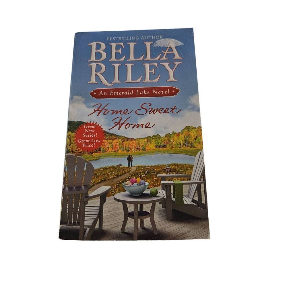 Home sweet home by Bella Riley grand central publishing books isbn 9780446584210
